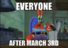 Everyone after march 3rd.png