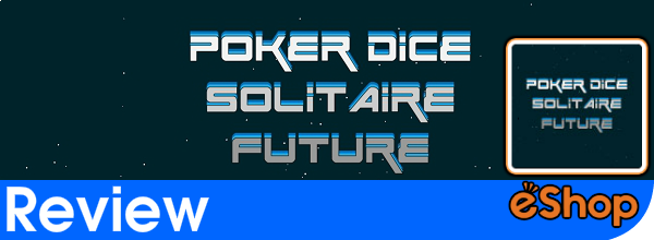 POKER DICE SOLITAIRE FUTURE Review (Wii U)