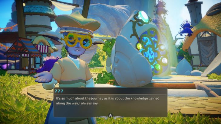 A mysterious stranger stops to speak with you. This being has blue skin and large yellow goggles, with a large had and tunic. The being is walking around one of the towns you are developing. The dialog reads 'It's as much about the journey as it is about the knowledge gained along the way, I always say'